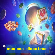 musicas discoteca anos 70 80 90